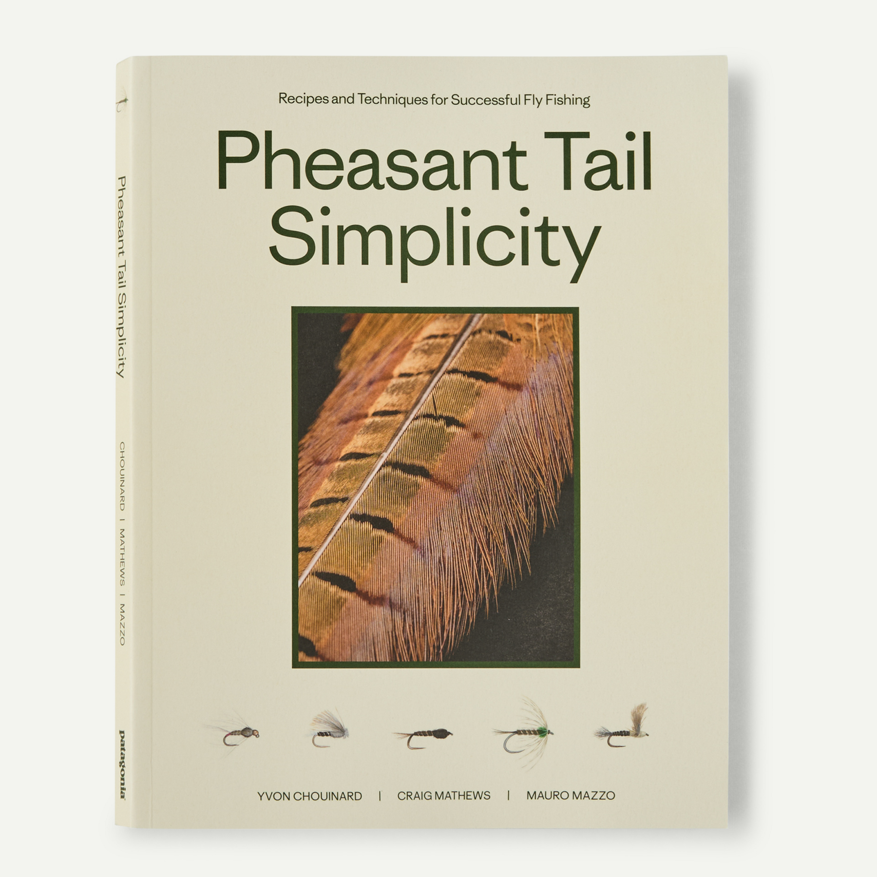 Pheasant Tail Simplicity: Recipes and Techniques for Successful Fly Fishing (by Yvon Chouinard, Craig Mathews, and Mauro Mazzo)